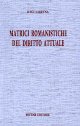 Matrici romanistiche del diritto attuale.